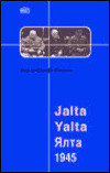 Jalta 1945. Našeptávači a zrádci