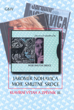 Jaromír Nohavica Moje smutné srdce - Jaromír Nohavica