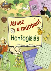 Játssz a múltban!