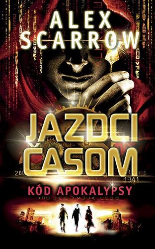 Jazdci časom 3: Kód apokalypsy