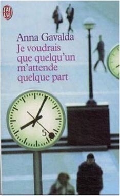 Je voudrais que quelqu´un m´attende quelque part