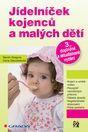 Jídelníček kojenců a malých dětí 3. doplněné a aktualizované vydání