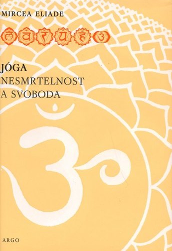 Jóga - nesmrtelnost a svoboda