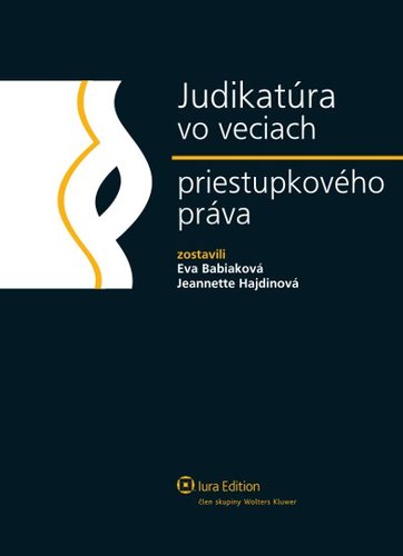 Judikatúra vo veciach priestupkového práva - Kolektív autorov