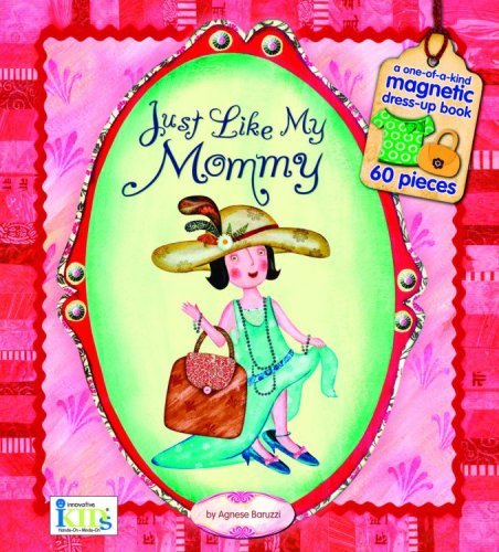 Just like My mommy