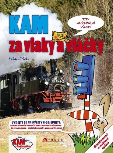 Kniha KAM za vlaky a vláčky, 2. vydání - Milan Plch