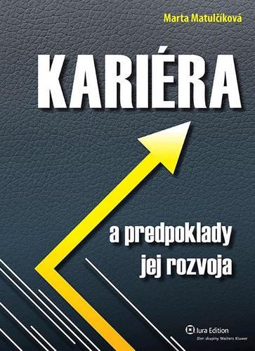 Kariéra a predpoklady jej rozvoja
