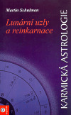 Karmická astrologie 1. - Lunární uzly a reinkarnace