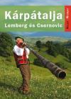 Kárpátalja - Lemberg és Csernovic