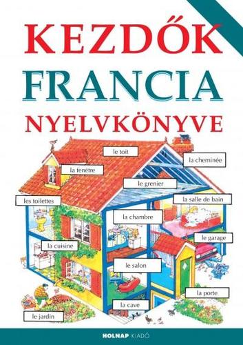 Kezdők FRANCIA nyelvkönyve