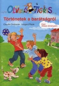 Kis Olvasó Tigris: Történetek a barátságról - Első olvasó élményeim