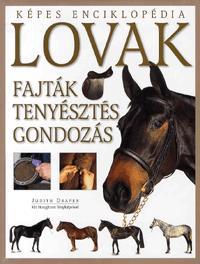Képes enciklopédia: Lovak, fajták, tenyésztés,