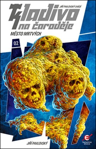 Kladivo na čaroděje 2 - Město mrtvých kúpite na Panta Rhei