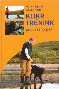 Kniha Klikrtrénink pro vašeho psa