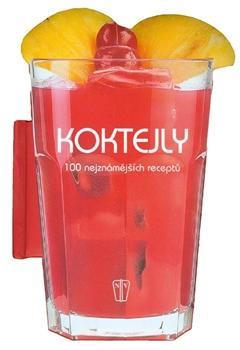 Koktejly - 100 nejznámějších receptů