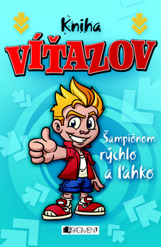 Kniha víťazov - Šampiónom rýchlo a ľahko