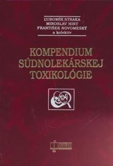 Kompedium súdnolekárskej toxikológie - Kolektív autorov