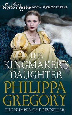 Kingmaker`s Daughter