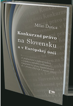 Konkurzné právo na Slovensku a v Európskej únii, 3. prepracované a doplnené vydanie