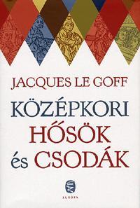 Középkori Hősök és csodák