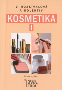 Kosmetika I. - Kolektív autorov,Věra Rozsívalová
