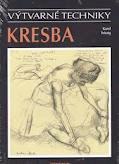 Kniha Kresba - výtvarné techniky - Karol Teissig