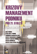 Krizový management podniku pro 21.století