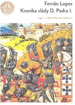 Kniha Kronika vlády krále Dona Pedra I. - Fernao Lopes,Marie Havlíková