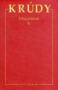 Krúdy 24. - Elbeszélések 8. - Gyula Krúdy