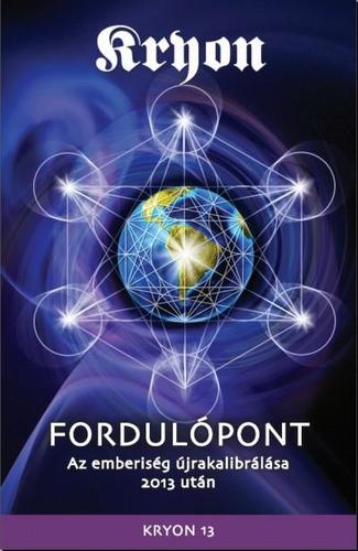 KRYON 13: Fordulópont