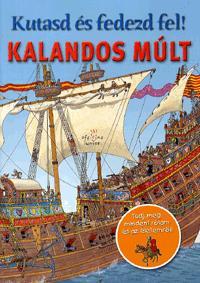 Kutasd és fedezd fel !- Kalandos múlt