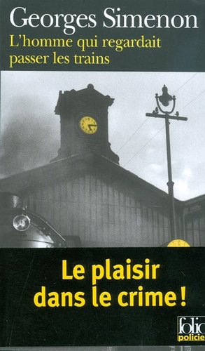 L´homme qui regardait passer les trains