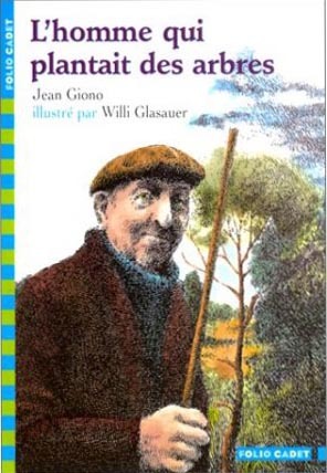 L´Homme qui Plantait des Arbres