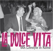La Dolce Vita - 60's Lifestyle in Rome