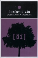Lágerek népe - Emlékezők