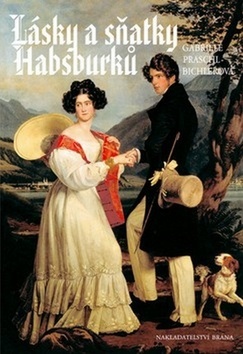 Lásky a sňatky Habsburků - 3. vydání