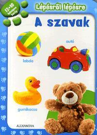 Lépésről lépésre: A szavak 12-18 hónapos kortól