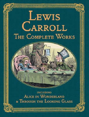 Lewis Carroll the Complete Works