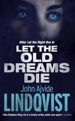 Let the Old Dreams Die