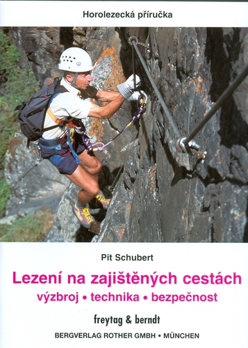 Kniha Lezení na zajištěných cestách - Pit Schubert