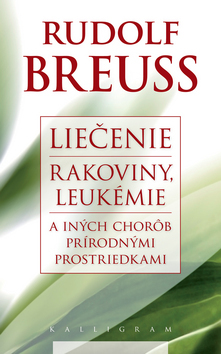 Liečenie rakoviny, leukémie a iných