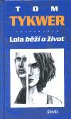 Lola beží o život
