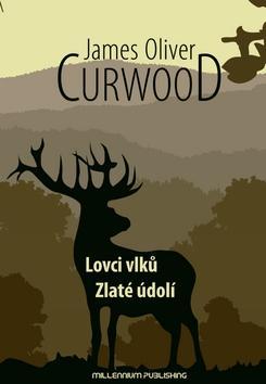 Lovci vlků - Zlaté údolí