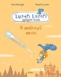 Lumpi Lumpi gyógyító meséi - A szörnyű szuri