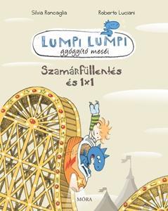 Lumpi Lumpi gyógyító meséi Szamárfüllentés és 1x1