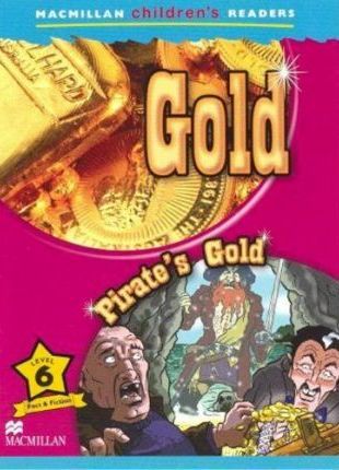 Macmillan Children's Readers: Level 6: Gold / Pirate's Gold