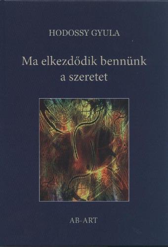 Ma elkezdődik bennünk a szeretet