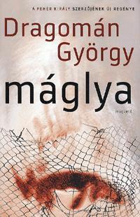 Máglya - György Dragomán