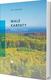 Kniha Malé Karpaty - Príbeh pohoria - Ján Urbánek