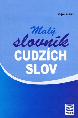 Malý slovník cudzích slov - 2. vydanie kúpite na Panta Rhei